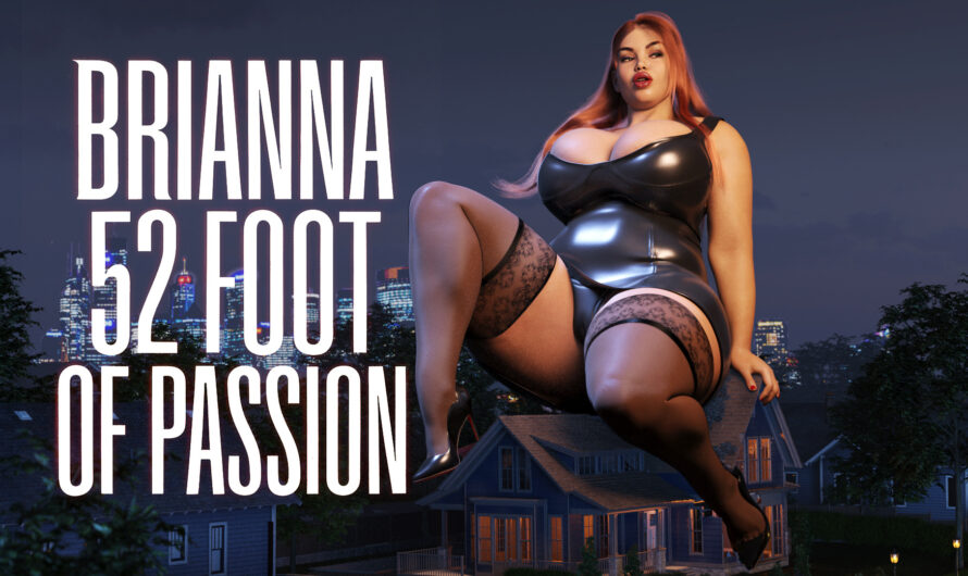 Giantess Brianna 52 feet of passion [HARD HONEY STUDIO]