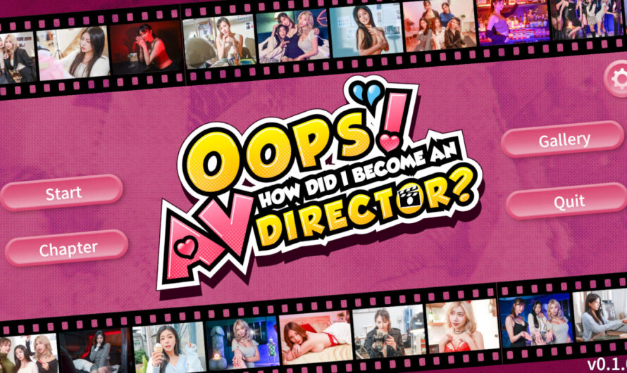 Oops! How Did I Become An AV Director? [Final] [FUNPLAY TECHNOLOGY CO., Ltd.]