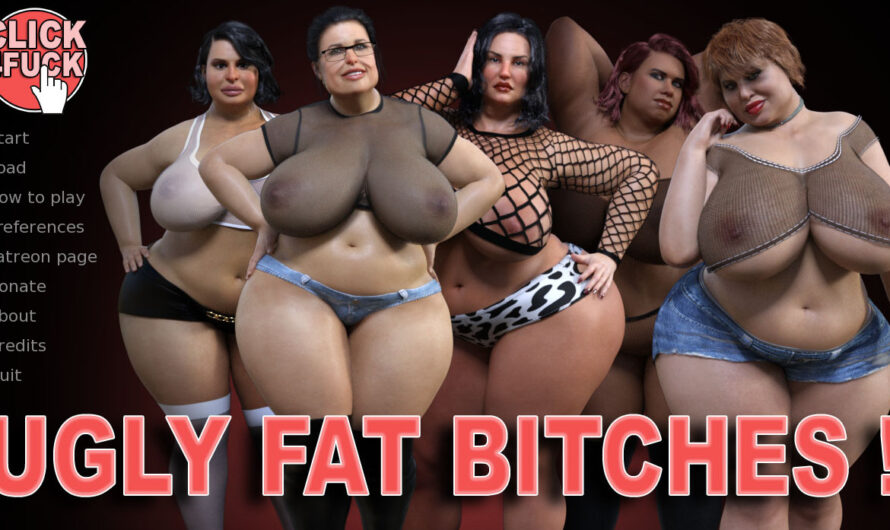 Click 4 Fuck 09: Ugly Fat Bitches [Final] [CHAIXAS-GAMES]
