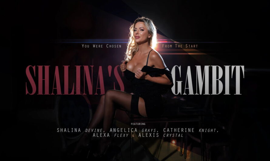 Shalina’s Gambit [LifeSelector]