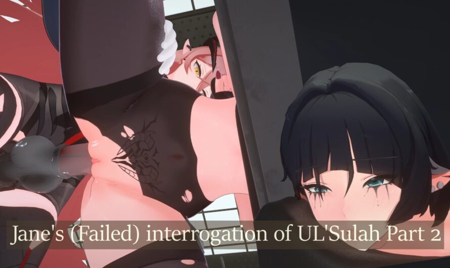 Jane’s (Failed) interrogation of UL’Sulah Part 2 [MofuMerchant]